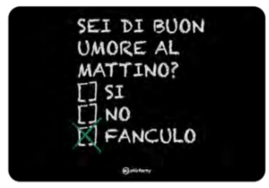 Tovaglietta Sei di Buon Umore al mattino?